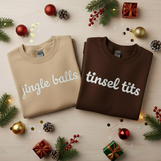 Holiday Embroidered Couple Sweatshirt Matching Christmas Sweatshirt Jingle Balls Tinsel Tits Funny Gift Yarn Embroidery Sweet Couple Gift