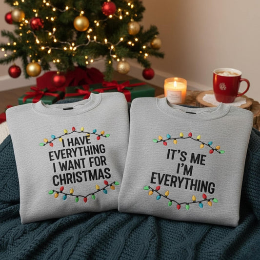 Embroidered Matching Couple Sweatshirt It’s Me I’m Everything Funny Christmas Gift His And Hers Holiday Crewneck Couples Embroidery