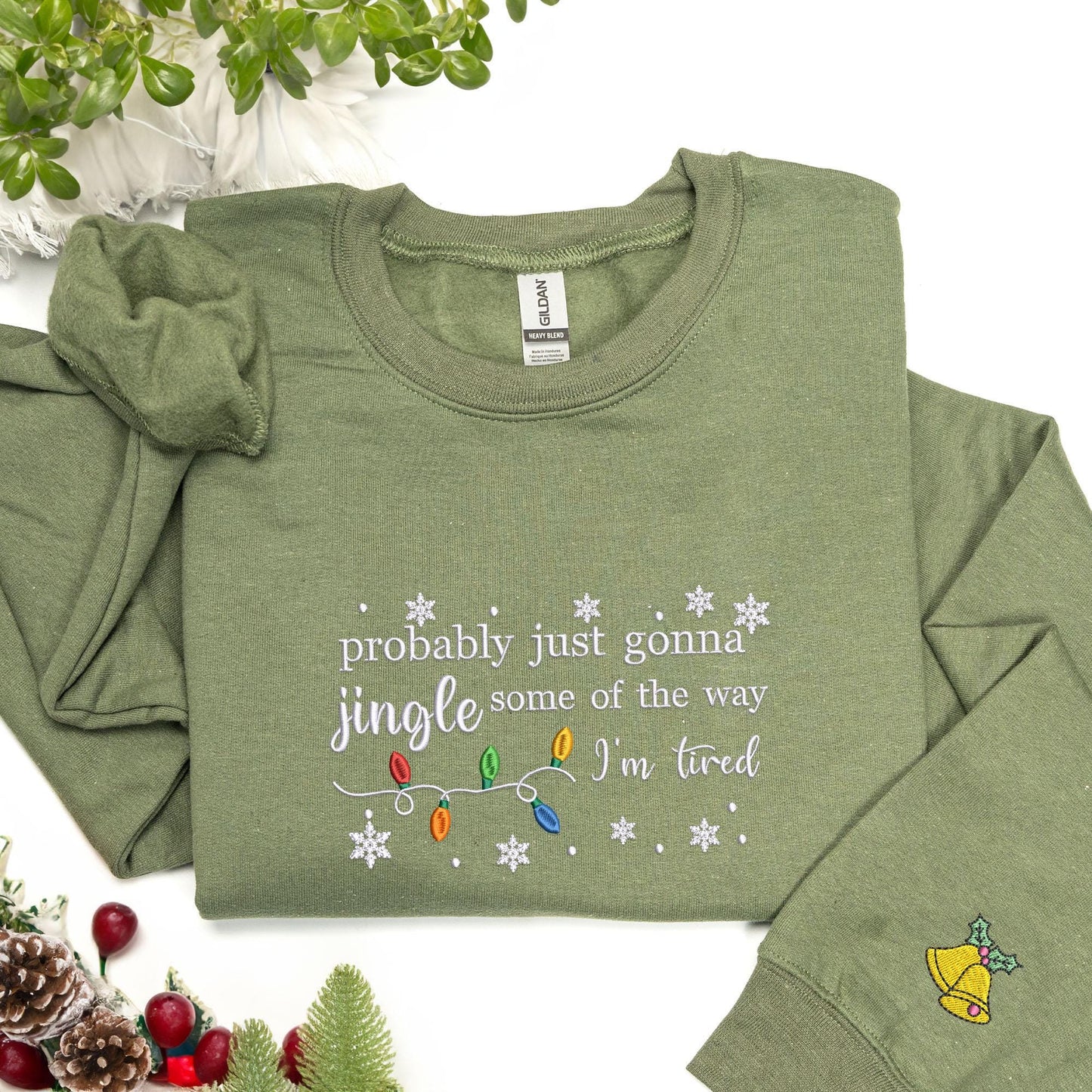 Embroidered Christmas Jingle Song Sweatshirt: Probably Just Gonna Jingle Some Of The Way I'm Tired, Xmas Gift